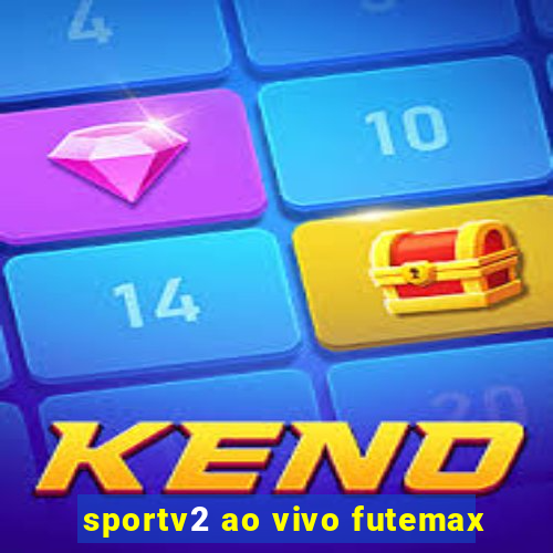 sportv2 ao vivo futemax